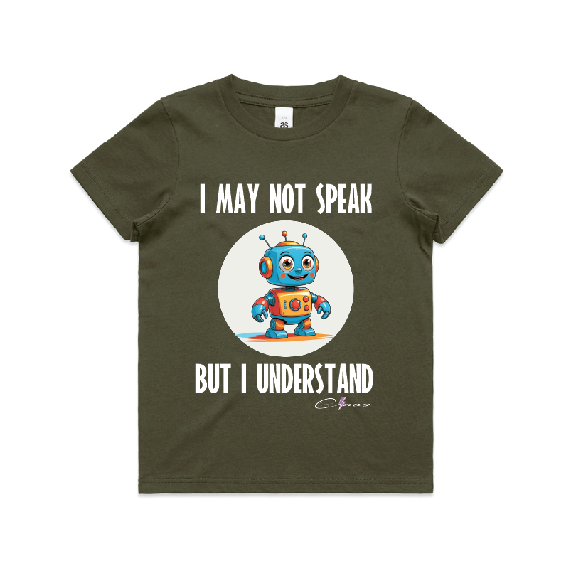 "I may not speak but I understand" Kids & Youth Tee