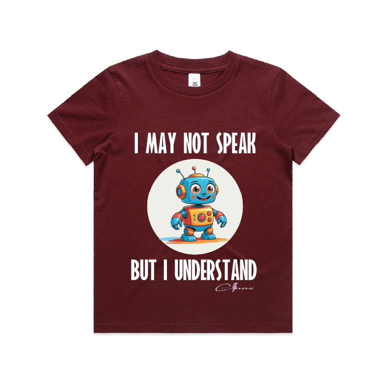 "I may not speak but I understand" Kids & Youth Tee