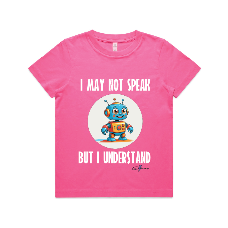"I may not speak but I understand" Kids & Youth Tee