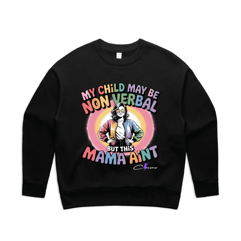 "My Child May Be Non-Verbal" Premium Women's Crew
