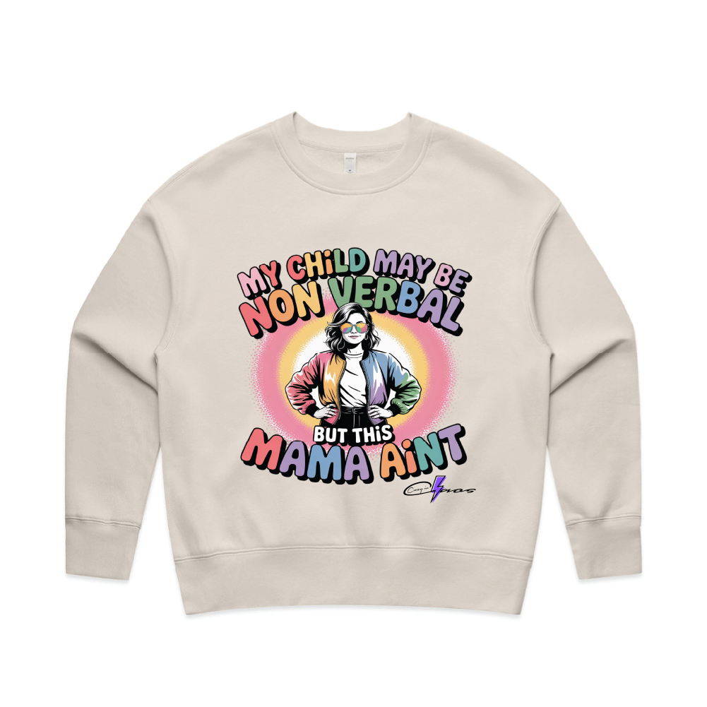 "My Child May Be Non-Verbal" Premium Women's Crew