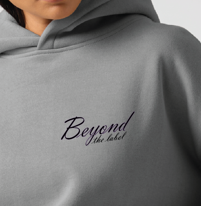 "Beyond the label" Women's Hoodie