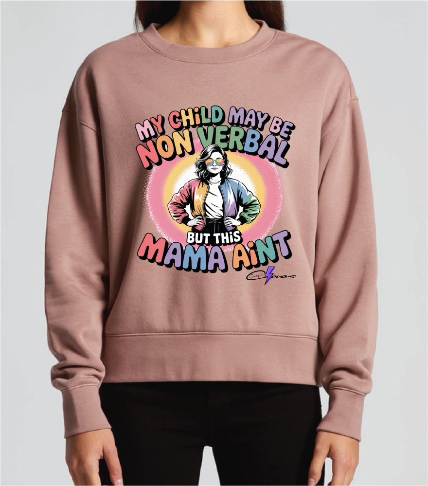 "My Child May Be Non-Verbal" Premium Women's Crew