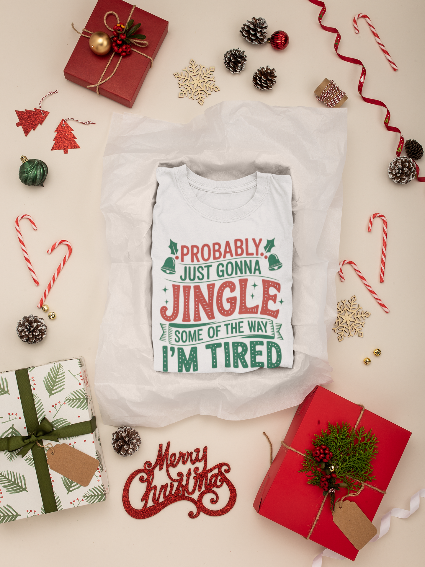 Women's T-Shirt - Gonna Jingle Half the Way — I’m Tired