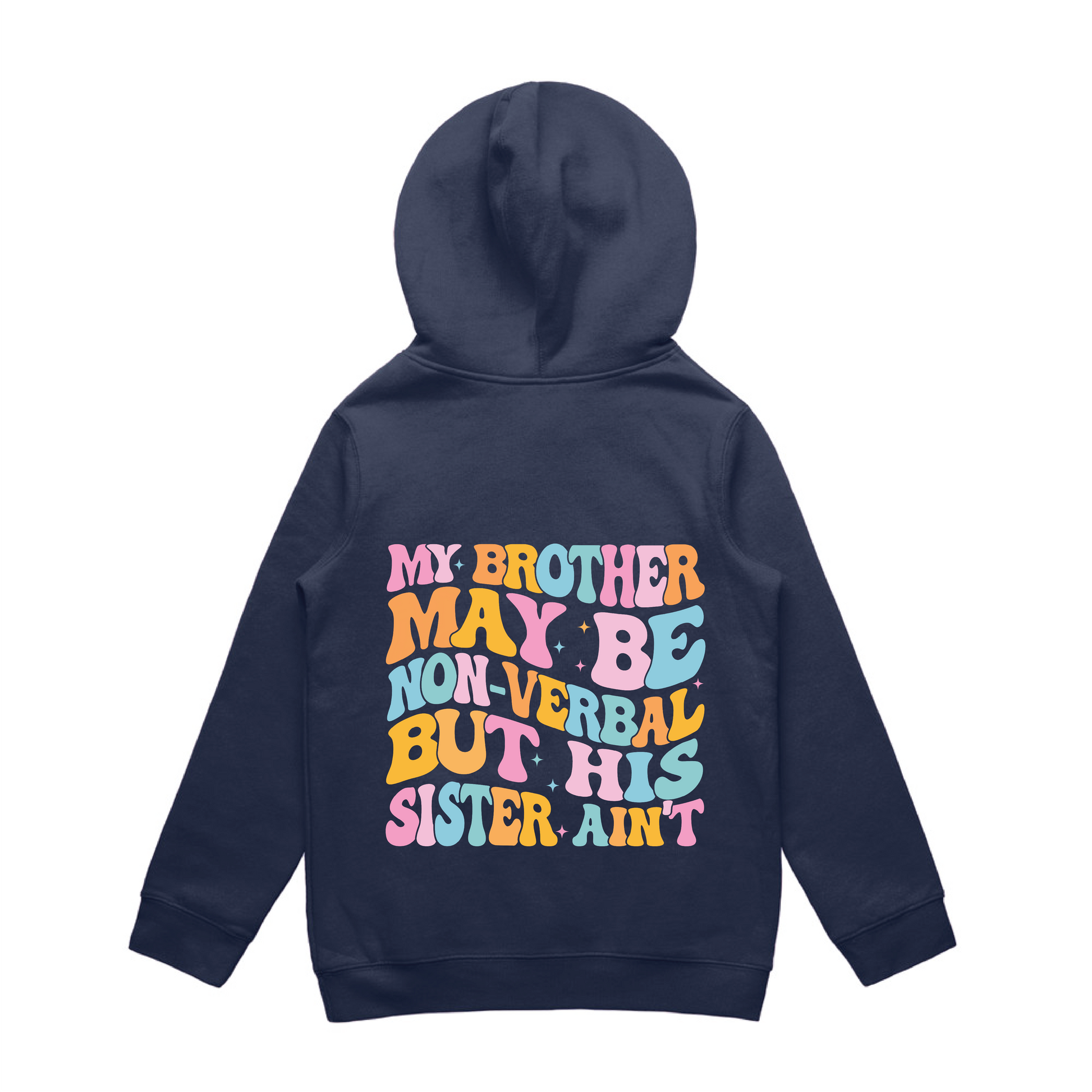 "My brother may be non verbal" Kids & Youth Hoodie