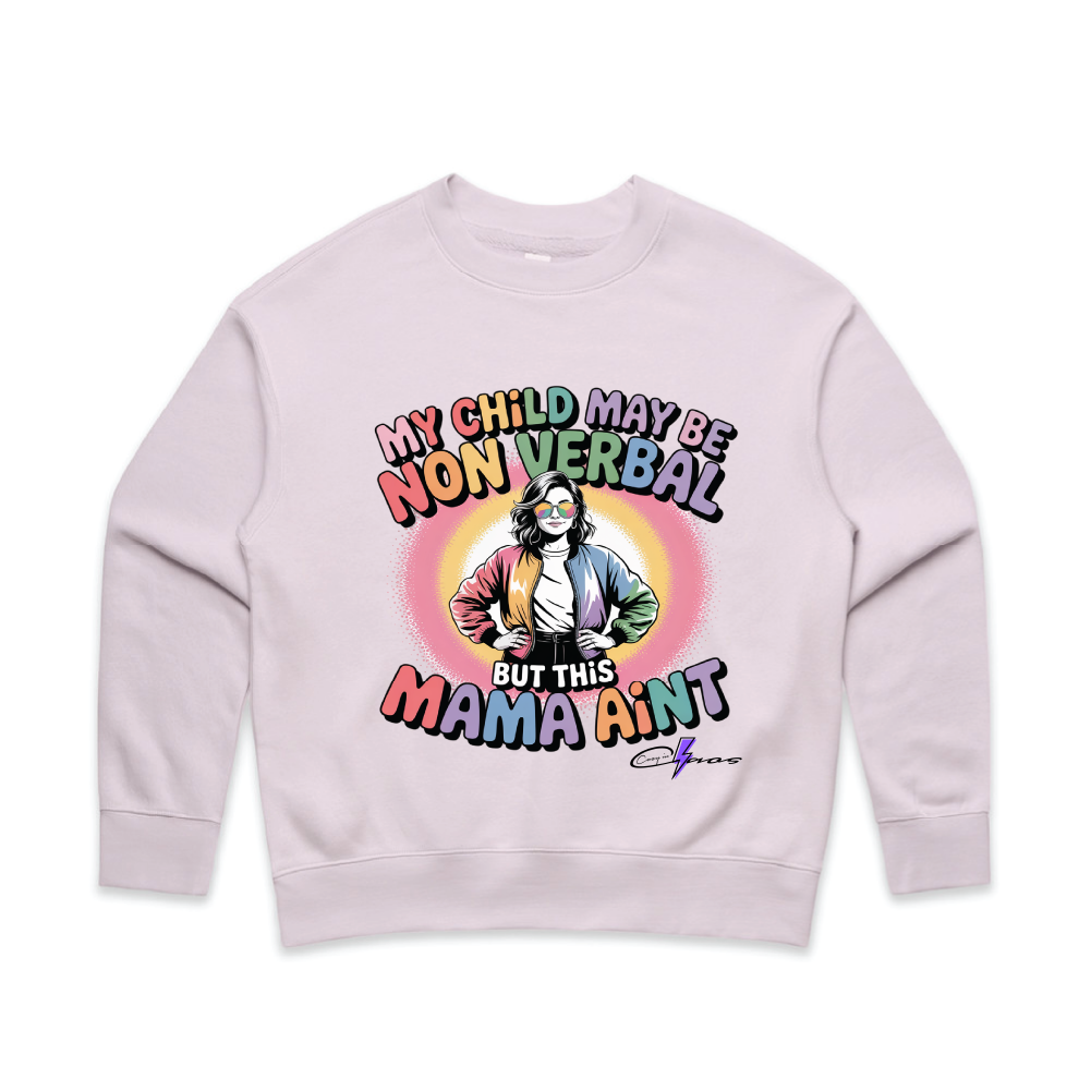 "My Child May Be Non-Verbal" Premium Women's Crew