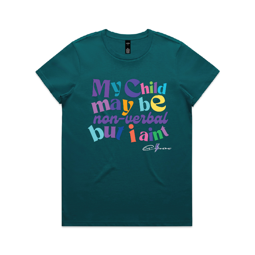 "My Child May Be Non-Verbal" Women's (Regular Fit) Tee